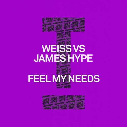 feel-my-needs-weiss-james-hype