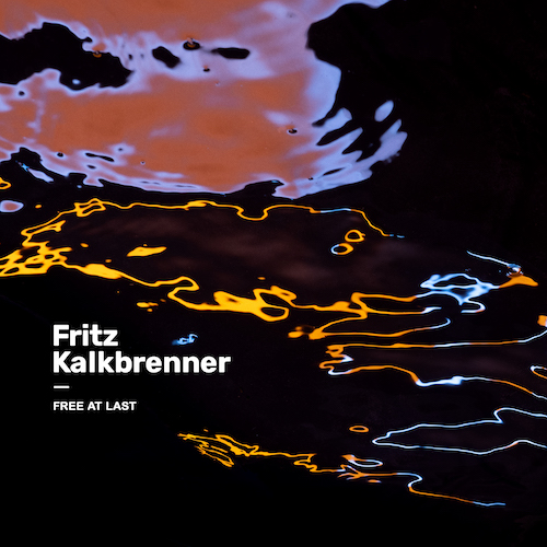 Fritz Kalkbrenner %22Free At Last%22 (Virgin Records)